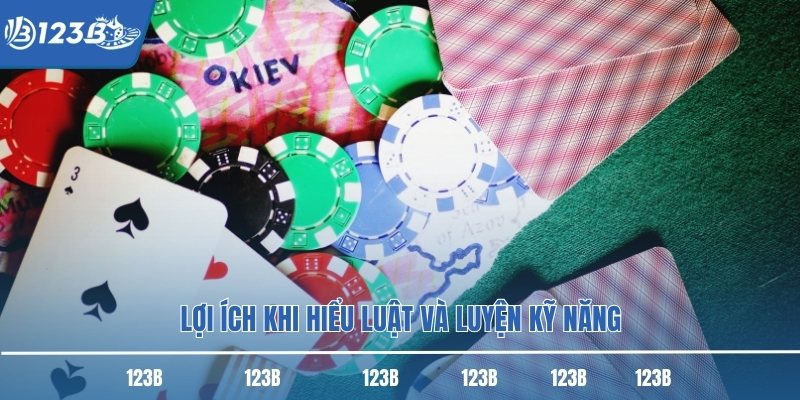 Lợi ích khi hiểu luật và luyện kỹ năng