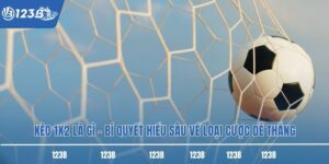 Kèo 1x2 Là Gì – Bí Quyết Hiểu Sâu Về Loại Cược Dễ Thắng