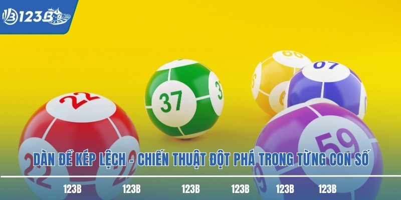 Dàn Đề Kép Lệch – Chiến Thuật Đột Phá Trong Từng Con Số
